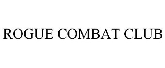 ROGUE COMBAT CLUB