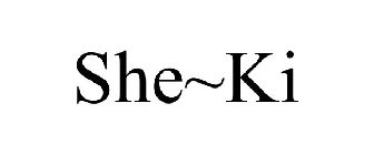 SHE~KI
