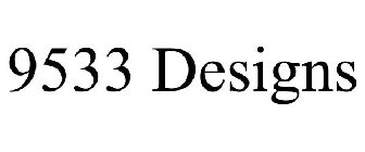 9533 DESIGNS