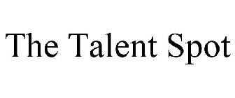 THE TALENT SPOT