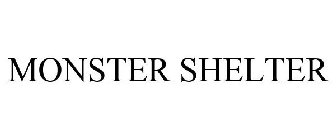 MONSTER SHELTER