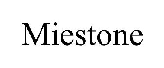 MIESTONE