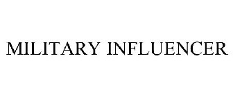 MILITARY INFLUENCER
