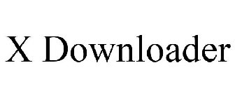 X DOWNLOADER