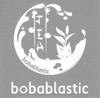 TEA BOBABLASTIC BOBABLASTIC