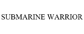 SUBMARINE WARRIOR