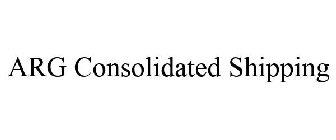 ARG CONSOLIDATED SHIPPING
