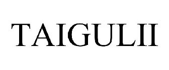 TAIGULII