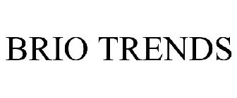 BRIO TRENDS