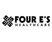 FOUR E'S HEALTHCARE