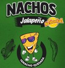 NACHOS JALAPEÑO SEÑORIAL IGNACHO QUESADA