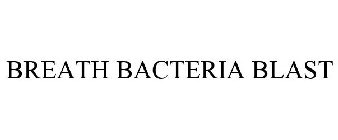 BREATH BACTERIA BLAST