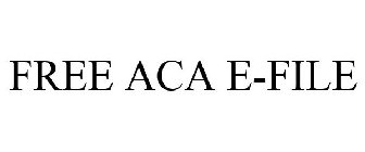 FREE ACA E-FILE