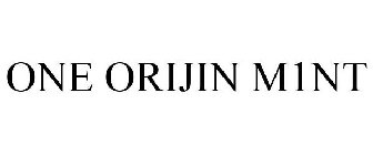 ONE ORIJIN M1NT