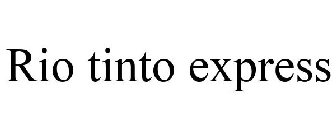 RIO TINTO EXPRESS