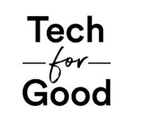 TECH - FOR - GOOD