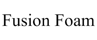 FUSION FOAM