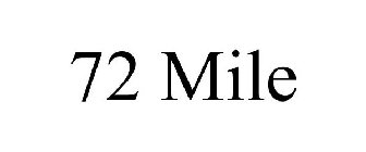72 MILE