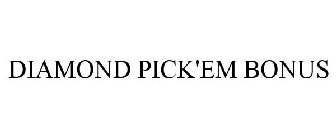 DIAMOND PICK'EM BONUS