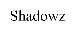 SHADOWZ