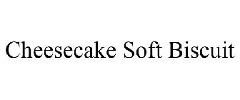 CHEESECAKE SOFT BISCUIT
