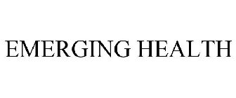 EMERGING HEALTH