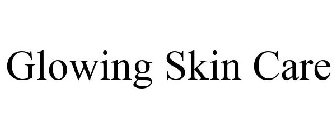 GLOWING SKIN CARE