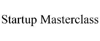 STARTUP MASTERCLASS