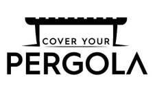 COVER YOUR PERGOLA