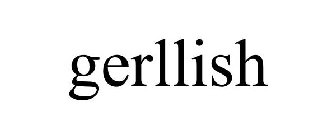 GERLLISH