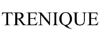TRENIQUE