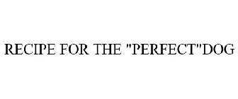 RECIPE FOR THE 
