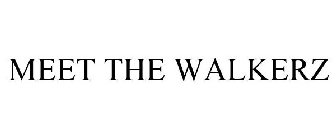 MEET THE WALKERZ