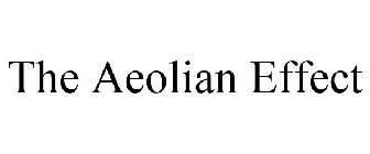 THE AEOLIAN EFFECT