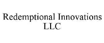 REDEMPTIONAL INNOVATIONS LLC