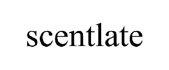 SCENTLATE