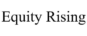 EQUITY RISING