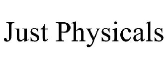 JUST PHYSICALS