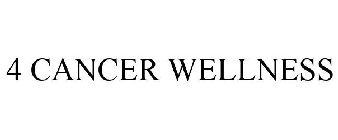 4 CANCER WELLNESS