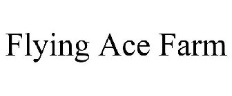 FLYING ACE FARM
