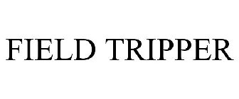 FIELD TRIPPER