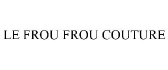 LE FROU FROU COUTURE