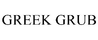 GREEK GRUB