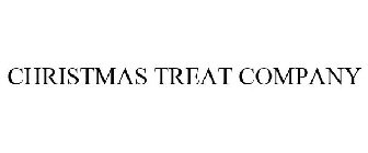 CHRISTMAS TREAT COMPANY