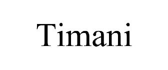 TIMANI