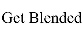 GET BLENDED