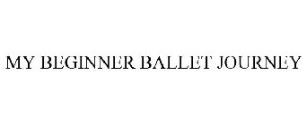 MY BEGINNER BALLET JOURNEY