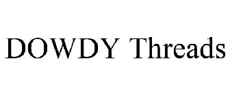DOWDY THREADS