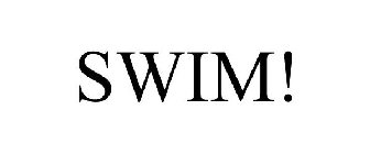 SWIM!