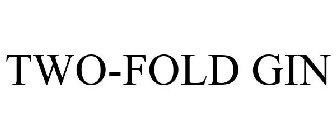 TWO-FOLD GIN